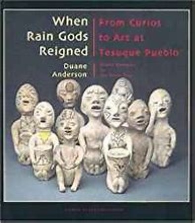 First  cover of 'WHEN RAIN GODS REIGNED. FROM CURIOS TO ART AT TESUQUE PUEBLO.'
