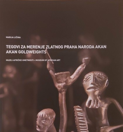 First  cover of 'TEGOVI ZA MERENJE ZLATNOG PRAHA NARODA AKAN/AFRICAN GOLDWEIGHTS.'