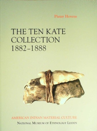 First  cover of 'THE TEN KATE COLLECTION 1882 - 1888. AMERICAN INDIAN MATERIAL CULTURE.'