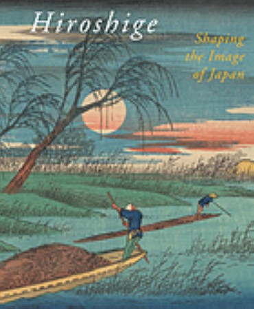 First  cover of 'HIROSHIGE. SHAPING THE IMAGE OF JAPAN.'