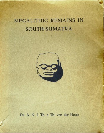 First  cover of 'MEGALITHIC REMAINS IN SOUTH-SUMATRA.'