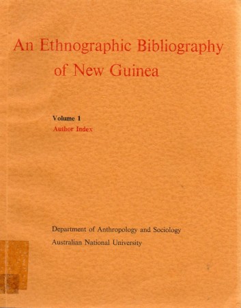 First  cover of 'AN ETHNOGRAPHIC BIBLIOGRAPHY OF NEW GUINEA. 3 Vols.'