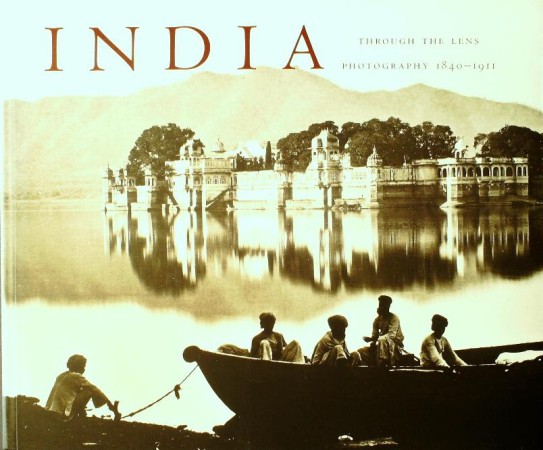 First  cover of 'INDIA THROUGH THE LENS PHOTOGRAPHY 1840-1911.'