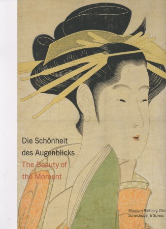 First  cover of 'DIE SCHÖNHEIT DES AUGENBLICKS. FRAUEN IM JAPANISCHEN HOLZDRUCK. THE BEAUTY OF THE MOMENT. WOMEN IN JAPANESE WOODBLOCK PRINTS.'