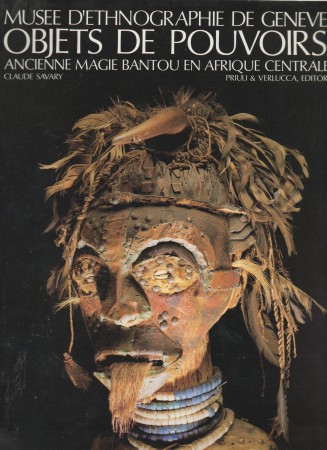 First  cover of 'OBJETS DE POUVOIRS. ANCIENNE MAGIE BANTOU EN AFRIQUE CENTRALE.'