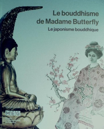 First  cover of 'LE BOUDDHISME DE MADAME BUTTERFLY. LE JAPONISME BOUDDHIQUE.'