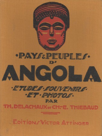 First  cover of 'PAYS ET PEUPLES D'ANGOLA. ETUDES, SOUVENIRS, PHOTOS DE LA DUEXIEME MISSION SCIENTIFIQUE SUISSE DE ANGOLA.'