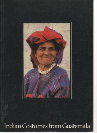 First  cover of 'INDIAN COSTUMES FROM GUATEMALA.'
