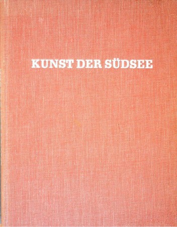 First  cover of 'KUNST DER SÜDSEE. (No Dustjacket).'