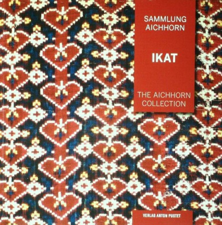 First  cover of 'SAMMLUNG AICHHORN/THE AICHHORN COLLECTION. IKAT. BAND 1/VOLUME 1.'