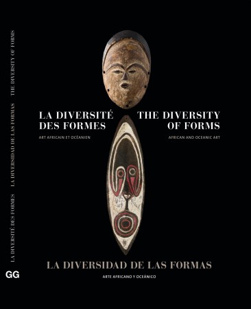 First  cover of 'LA DIVERSITÉ DES FORMES. ART AFRICAIN ET OCÉANIEN. LA DIVERSIDAD DE LAS FORMAS. ARTE AFRICANO Y OCEÁNICO. THE DIVERSITY OF FORMS.'