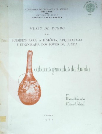 First  cover of 'SUBSIDIOS PARA A HISTORIA, ARQUEOLOGIA E ETNOGRAFIA DOS POVOS DA LUNDA. CABACAS GRAVADAS DA LUNDA.'