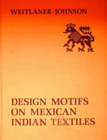 First  cover of 'DESIGN MOTIFS ON MEXICAN INDIAN TEXTILES. 2 Vols.'