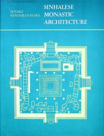 First  cover of 'SINHALESE MONASTIC ARCHITECTURE. THE VIHARAS OF ANURADHAPURA.'