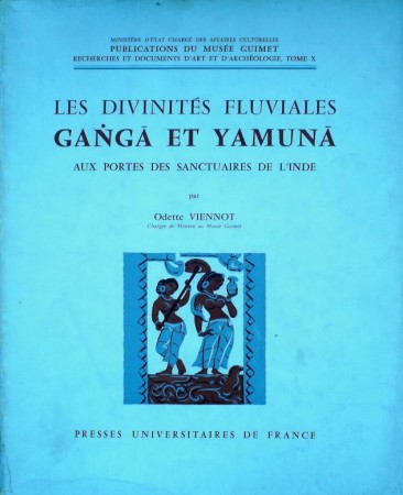 First  cover of 'LES DIVINITÉS FLUVIALES GANGA ET YAMUNA AUX PORTES DES SANCTUAIRES DE L'INDE.'