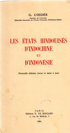 First  cover of 'LES ÉTATS HINDOUISÉS D'INDOCHINE ET D'INDONÉSIE. NOUVELLE ÉDITION REVUE ET MISE À JOUR.'