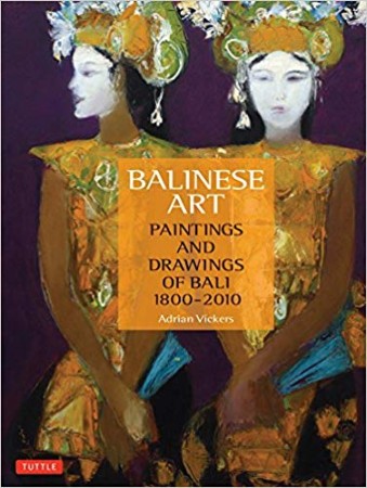 First  cover of 'BALINESE ART. PAINTINGS AND DRAWINGS OF BALI. 1800 - 2010'