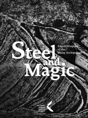 First  cover of 'STEEL AND MAGIC. EDGED WEAPONS OF THE MALAY ARCHIPELAGO.'