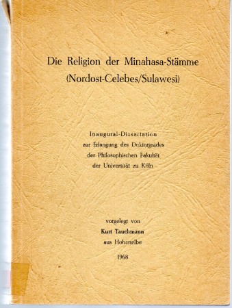First  cover of 'DIE RELIGION DER MINAHASA-ST&AumlMME (NORDOST-CELEBES-SULAWESI).'