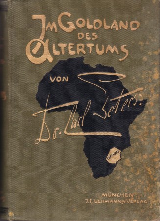 First  cover of 'IM GOLDLAND DES ALTERTUMS. FORSCHUNGEN ZWISCHEN ZAMBESI UND SABI.'