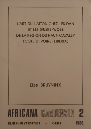 First  cover of 'L'ART DU LAITON CHEZ LES DAN ET LES GUERE-WOBE DE LA REGION DU HAUT-CAVALLY (CÔTE D'IVOIRE-LIBERIA).'