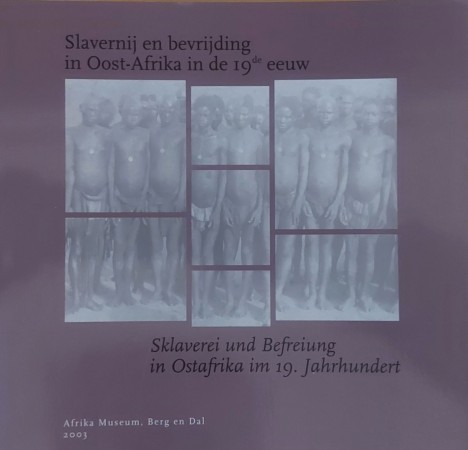 First  cover of 'SLAVERNIJ EN BEVRIJDING IN OOST-AFRIKA IN THE 19DE EEUW. HISTORISCHE EN HEDENDAAGSE ASPECTEN.'