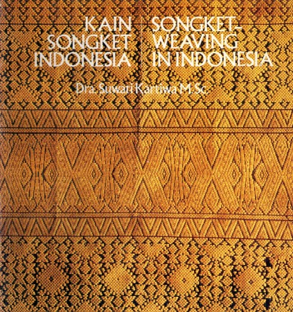 First  cover of 'KAIN SONGKET INDONESIA/SONGKET WEAVING IN INDONESIA.'