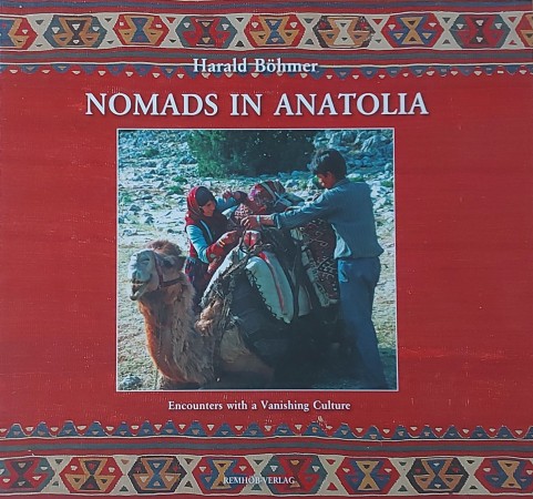 First  cover of 'NOMADS IN ANATOLIA. THEIR LIFE AND THEIR TEXTILES. ENCOUNTERS WITH A VANISHING CULTURE.'
