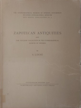 First  cover of 'ZAPOTECAN ANTIQUITIES AND THE PAULSON COLLECTION IN THE ETHNOGRAPHICAL MUSEUM OF SWEDEN.'