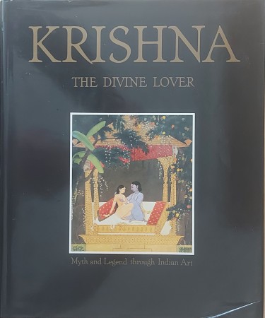 First  cover of 'KRISHNA THE DIVINE LOVER. MYTH AND LEGEND THROUGH INDIAN ART.'