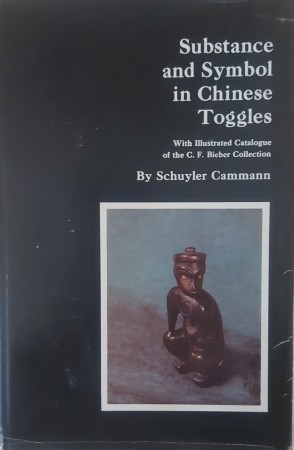 First  cover of 'SUBSTANCE AND SYMBOL IN CHINESE TOGGLES. CHINESE BELT TOGGLES FROM THE C.F. BIEBER COLLECTION.'