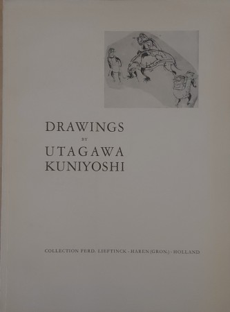 First  cover of 'SUMMARY CATALOGUE OF DRAWINGS BY UTAGAWA KUNIYOSHI IN THE COLLECTION OF FERD. LIEFTINCK OF HAREN (GRONINGEN) HOLLAND.'