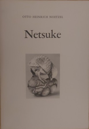 First  cover of 'NETSUKE. IHRE GESCHICHTE, IHRE MEISTER, IHRE MOTIVE.'