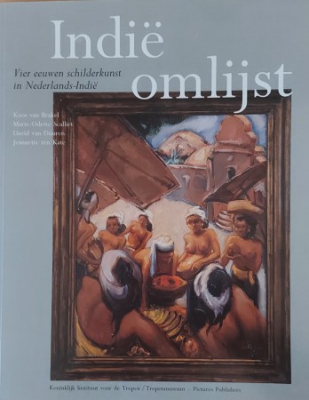 First  cover of 'INDIE OMLIJST. VIER EEUWEN SCHILDERKUNST IN NEDERLANDS-INDIË.'