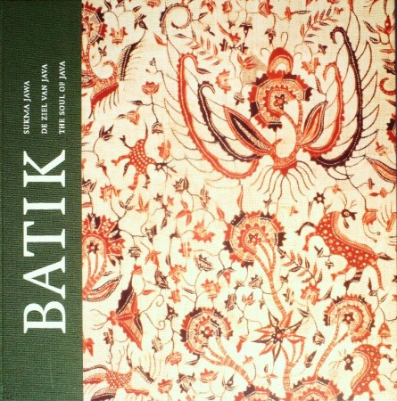 First  cover of 'BATIK. SUKMA JAWA/DE ZIEL VAN JAVA/THE SOUL OF JAVA.'