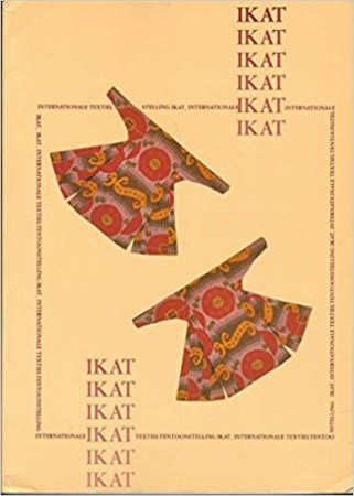 First  cover of 'IKAT. INTERNATIONAL TEXTILE EXHIBITION/ INTERNATIONALE TEXTIELTENTOONSTELLING HESSENHUIS.'