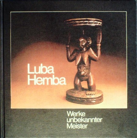 First  cover of 'LUBA HEMBA, WERKE UNBEKANNTER MEISTER/SCULPTURES BY UNKNOWN MASTERS.'