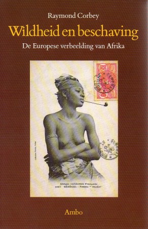 First  cover of 'WILDHEID EN BESCHAVING. DE EUROPESE VERBEELDING VAN AFRIKA.'