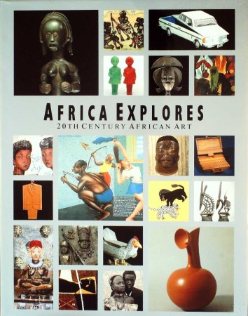 First  cover of 'AFRICA EXPLORES. NEW AND RENEWED FORMS IN TWENTIETH CENTURY AFRICAN ART.'