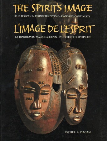 First  cover of 'THE SPIRIT'S IMAGE - THE AFRICAN MASKING TRADITION-EVOLVING CONTINUITY.'