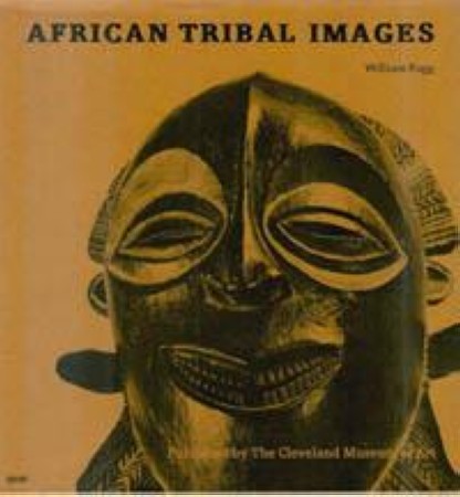 First  cover of 'AFRICAN TRIBAL IMAGES. THE KATHERINE WHITE RESWICK COLLECTION.'