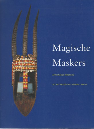 First  cover of 'MAGISCHE MASKERS. AFRIKAANSE MASKERS UIT HET MUSÉE DE L'HOMME, PARIJS.'