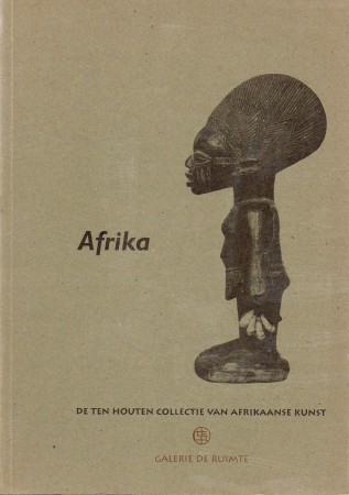 First  cover of 'AFRIKA. DE TEN HOUTEN COLLECTIE VAN AFRIKAANSE KUNST.'