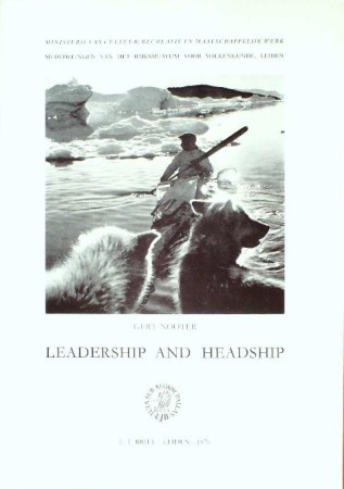 First  cover of 'LEADERSHIP AND HEADSHIP. CHANGING AUTHORITY PATTERNS IN AN EAST GREENLAND HUNTING COMMUNITY.'