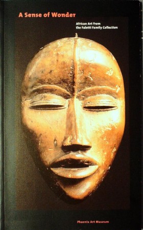 First  cover of 'A SENSE OF WONDER. AFRICAN ART FROM THE FALETTI FAMILY COLLECTION.'