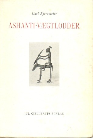 First  cover of 'ASHANTI WEIGHTS/ ASHANTI-VAEGTLODDER.'