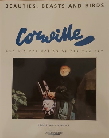 First  cover of 'BEAUTIES, BEASTS AND BIRDS. CORNEILLE AND HIS COLLECTION OF AFRICAN ART.'