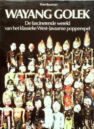First  cover of 'WAYANG GOLEK. DE FASCINERENDE WERELD VAN HET KLASSIEKE WEST-JAVAANSE POPPENSPEL.'