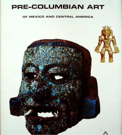 First  cover of 'PRE-COLUMBIAN ART OF MEXICO AND CENTRAL AMERICA.'