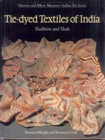 First  cover of 'TIE-DYED TEXTILES OF INDIA. TRADITION AND TRADE.'